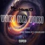 Viki Na Viki (Explicit)