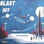 Blast Off (Explicit)