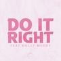 Do It Right (feat. Molly Mccoy) [Explicit]