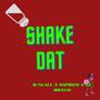 Shake Dat (Explicit)