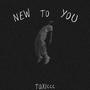 New to You (feat. JDizzy) [Explicit]