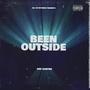 BEEN OUTSIDE (Explicit)