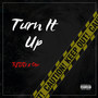 Turn It Up (Explicit)