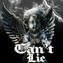 Can't Lie (Explicit)