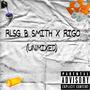 Unmixed (feat. Rlsg BSmith) [Explicit]