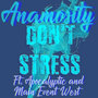 Don't Stress (Explicit)