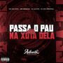 Passa o Pau na Xota Dela (Explicit)