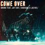 Come Over (feat. Jay Sint, Simi Kara & Juzirel)