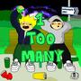 1 TOO MANY