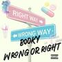 Wrong Or Right (Explicit)