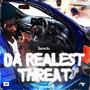 Da Realest Threat (Explicit)