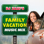 DJ Zazi's Family Vacation Music Mix