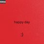 Happy Day (Explicit)