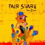 Fair Share - Single (Explicit)