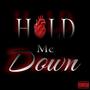 Hold Me Down (Explicit)