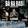 Ba Ba Bad Remix (Guayaquil Version)