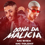 Dona da Malicia (BregaFunk) [Explicit]