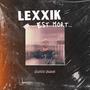 Lexxik est mort... (Explicit)