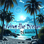 Living the Dream