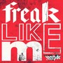 Freak Like Me (Extended Version)