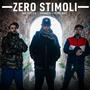 Zero Stimoli (feat. Nacertezza & Damnatio) [Explicit]