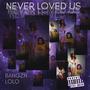 Never Loved Us (feat. Epik The Dawn) [Explicit]