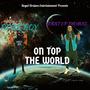 On Top The World: EP (Explicit)