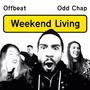 Weekend Living (feat. Odd Chap)