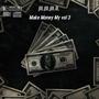 Make Money My Hustle vol 3 (Explicit)