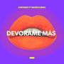 Devorame Más (Explicit)