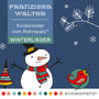 Kinderlieder vom Rohrspatz® (Winterlieder)