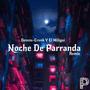 Noche De Parranda (feat. El Miligui)