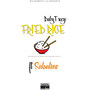 Fried Rice (feat. Salsalino)