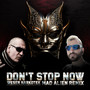 Don't Stop Now (Remix By Mad Alien)