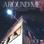 Around Me (feat. Dj Tedos) [Explicit]