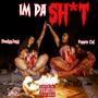 IM DA **** (Explicit)