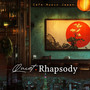 Quiet Rhapsody