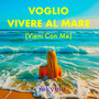 Voglio Vivere al Mare - (Vieni Con Me) (Remix)