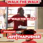 Walk The Walk