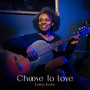 Choose to Love