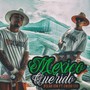 Mexico Querido (feat. Chino 1216) [Explicit]