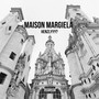 Maison Margiela (Explicit)