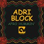 Afro Hummin'
