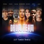Drum Team (Lil' Tambor Remix)