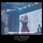 Anak Kampung (Live)