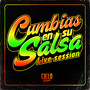 Cumbias en Su Salsa (Live Session)