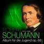 Schumann: Album für die Jugend - Op. 68 Part 1