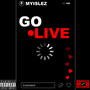 Go Live (Explicit)