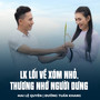 LK Lối Về Xóm Nhỏ, Thương Nhớ Người Dưng