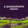 A Quemarropa (Remix)